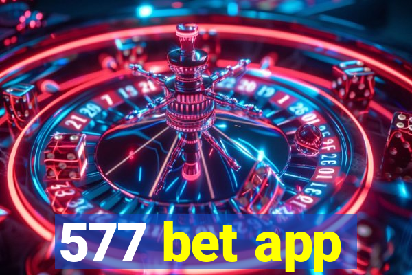 577 bet app